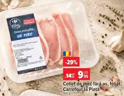 Carrefour Cotlet de porc, fără os, feliat, Carrefour la Piață Ofertă
