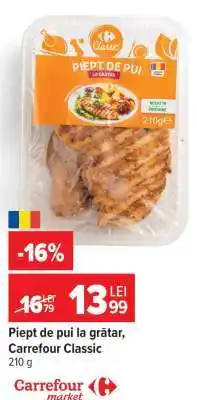 Carrefour Piept de pui la grătar Carrefour Classic Ofertă