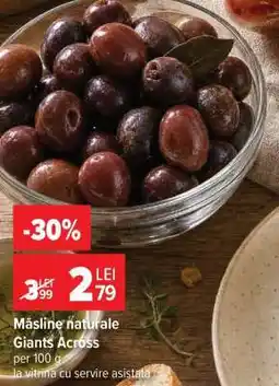 Carrefour Măsline naturale Giants Across Ofertă