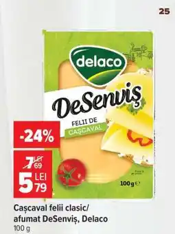 Carrefour Cașcaval felii clasic/afumat DeSenviș, Delaco Ofertă