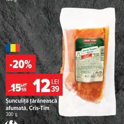 Carrefour Șunculiță țărănească afumată Cris-Tim Ofertă