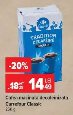 Carrefour Cafea măcinată decofeinizată Carrefour Classic Ofertă