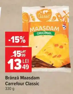 Carrefour Brânză Maasdam Carrefour Classic Ofertă