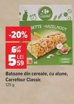 Carrefour Batoane din cereale, cu alune, Carrefour Classic Ofertă