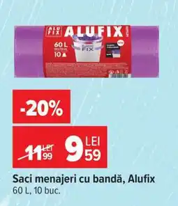Carrefour Saci menajeri cu bandă, Alufix Ofertă