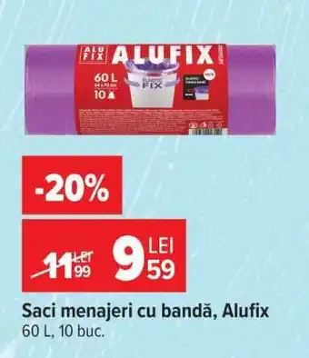 Carrefour Saci menajeri cu bandă, Alufix Ofertă