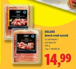 Lidl DELUXE Şuncă crud-uscată Ofertă