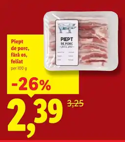Lidl Piept de porc, fără os, feliat Ofertă