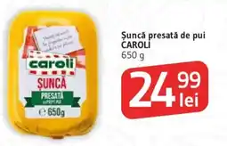 Supeco Şuncă presată de pui CAROLI Ofertă