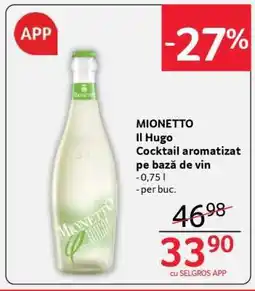 Selgros MIONETTO Il Hugo Cocktail aromatizat pe bază de vin Ofertă
