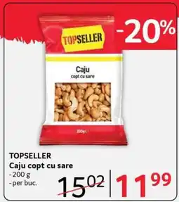 Selgros TOPSELLER Caju copt cu sare Ofertă