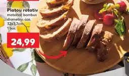 Kaufland Platou rotativ Ofertă