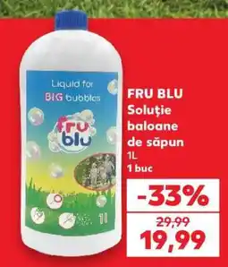 Kaufland FRU BLU Soluție baloane de săpun Ofertă
