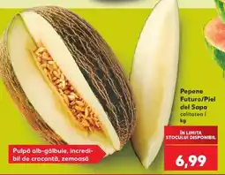 Kaufland Pepene Futuro/ Piel del Sapo Ofertă