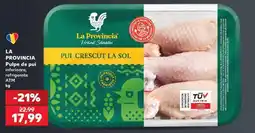 Kaufland LA PROVINCIA Pulpe de pui inferioare, refrigerate ATM kg Ofertă
