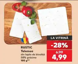 Kaufland RUSTIC Telemea Ofertă