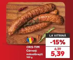 Kaufland CRIS-TIM Cârnați măcelărești Ofertă