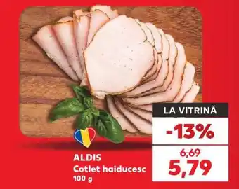 Kaufland ALDIS Cotlet haiducesc Ofertă