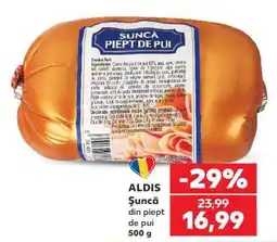 Kaufland ALDIS Șuncă din piept de pui Ofertă