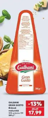 Kaufland GALBANI GRAN GUSTO Ofertă