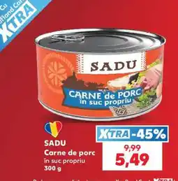 Kaufland SADU Carne de porc în suc propriu Ofertă
