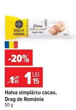 Carrefour Halva simplă/cu cacao, Drag de România Ofertă