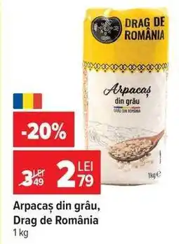 Carrefour Arpacaș din grâu Drag de România Ofertă