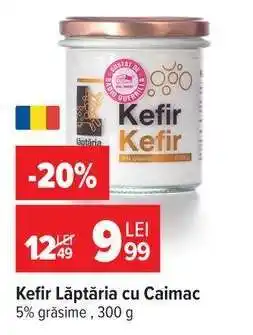 Carrefour Kefir Lăptăria cu Caimac Ofertă