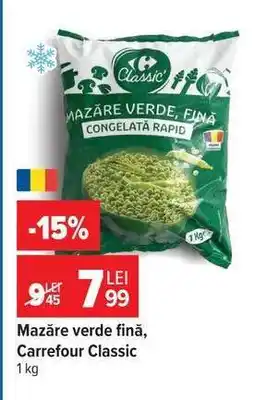 Carrefour Mazăre verde fină Carrefour Classic Ofertă