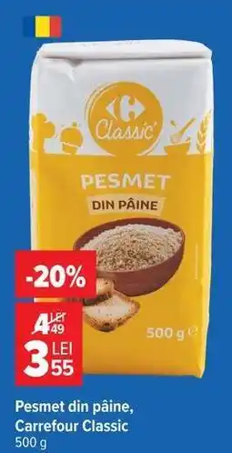 Carrefour Pesmet din pâine Carrefour Classic Ofertă