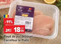 Carrefour Piept de pui dezosat, Carrefour la Piață Ofertă
