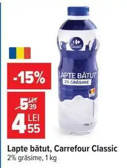 Carrefour Lapte bătut Carrefour Classic Ofertă