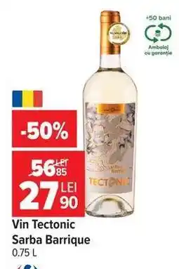 Carrefour Vin Tectonic Sarba Barrique Ofertă