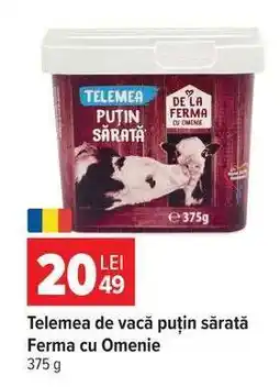Carrefour Telemea de vacă puțin sărată Ferma cu Omenie Ofertă