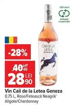 Carrefour Vin Caii de la Letea Geneza Ofertă