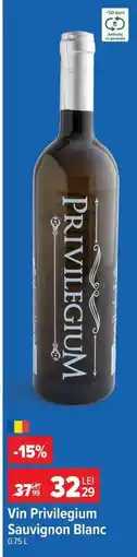 Carrefour Vin Privilegium Sauvignon Blanc Ofertă