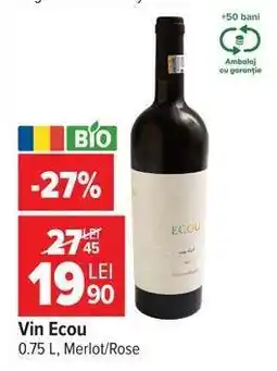 Carrefour Vin Ecou Ofertă