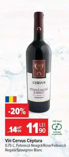 Carrefour Vin Cervus Ceptura Ofertă