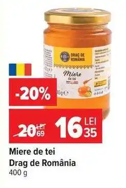 Carrefour Miere de tei, Drag de România Ofertă