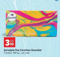 Carrefour Șervețele fine Carrefour Essential Ofertă