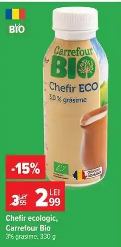 Carrefour Chefir ecologic Carrefour Bio Ofertă