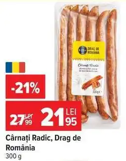 Carrefour Cârnați Radic Drag de România Ofertă