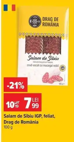 Carrefour Salam de Sibiu IGP, feliat, Drag de România Ofertă