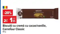 Carrefour Biscuiți cu cremă cu cacao/vanilie, Carrefour Classic Ofertă
