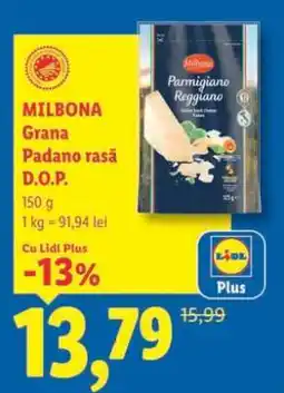 Lidl MILBONA Grana Padano rasă D.O.P Ofertă