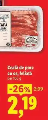 Lidl Ceafă de porc, cu os, feliată Ofertă