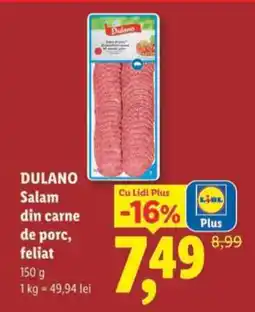 Lidl DULANO Salam din carne de porc, feliat Ofertă