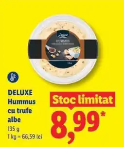 Lidl DELUXE Hummus cu trufe albe Ofertă