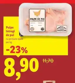 Lidl Pulpe întregi de pui Ofertă