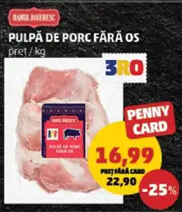 Penny Pulpă de porc fără os Ofertă